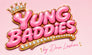 Yung Baddies  - Home
